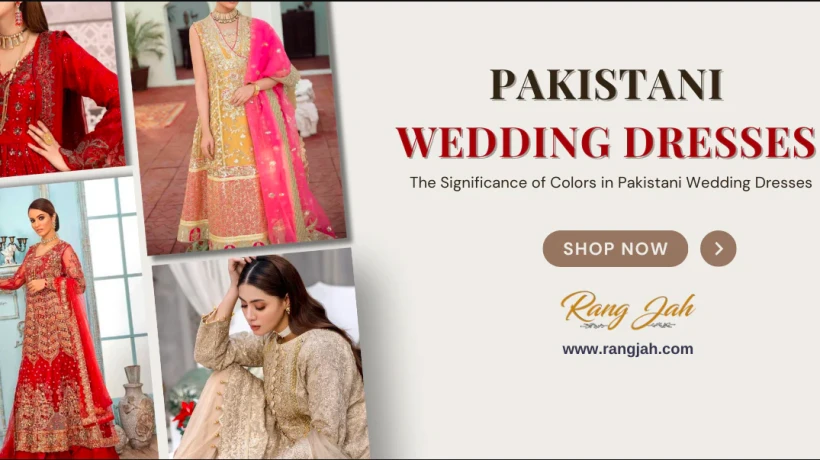 Top Pakistani Wedding Dresses at Rang Jah for Brides in the UK